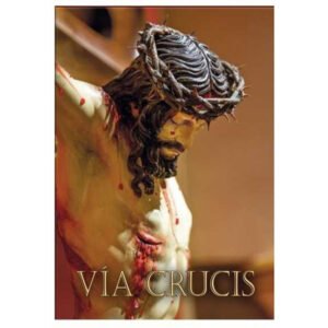 El Vía Crucis, un camino de dolor y de luz