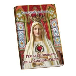 Perlas de la Confianza en la Santísima Virgen