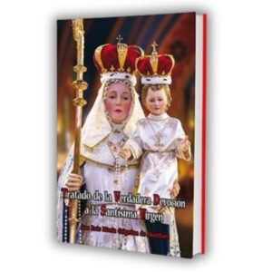 Tratado de la Verdadera Devoción a la Santísima Virgen